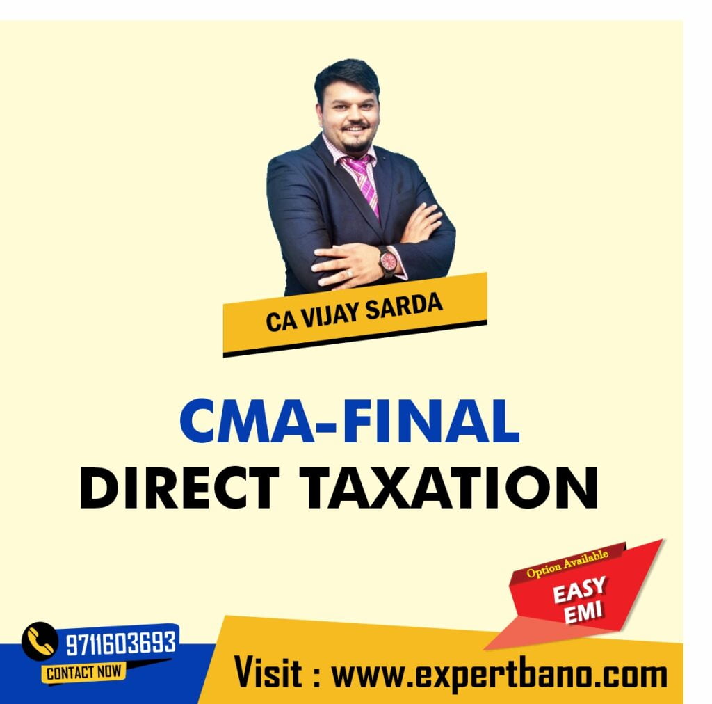 Cma Final Direct Taxation Dt By Ca Vijay Sarda